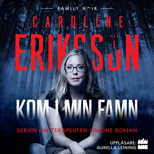 Kom i min famn (ljudbok) av Caroline Eriksson