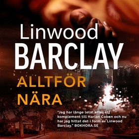 Alltför nära (ljudbok) av Linwood Barclay