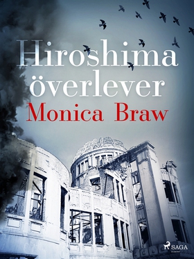 Hiroshima överlever (e-bok) av Monica Braw