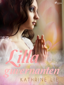 Lilla guvernanten (e-bok) av Kathrine Lie