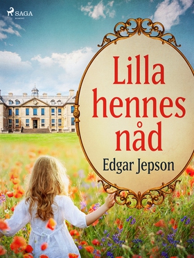 Lilla hennes nåd (e-bok) av Edgar Jepson