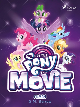 My Little Pony - Filmen (e-bok) av G. M. Berrow