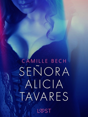 Señora Alicia Tavares - erotisk novell (e-bok) 
