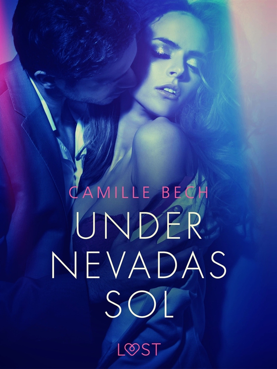 Under Nevadas sol - erotisk novell (e-bok) av Camille Bech