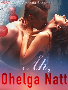Åh, ohelga natt - erotisk julnovell (e-bok) av