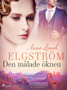 Den målade öknen (e-bok) av Anna Lenah Elgström