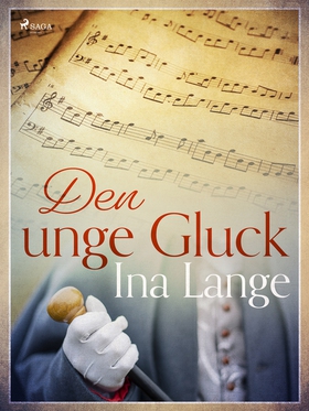 Den unge Gluck (e-bok) av Ina Lange