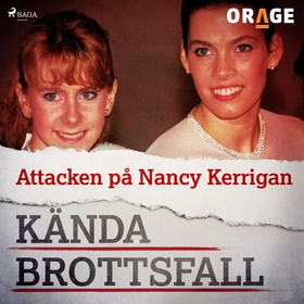 Attacken på Nancy Kerrigan (ljudbok) av Orage