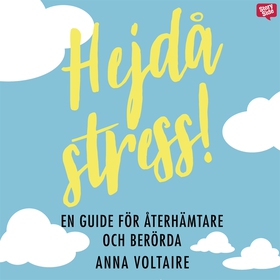 Hejdå stress! : en guide för återhämtare och be