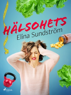 Hälsohets (e-bok) av Elina Sundström