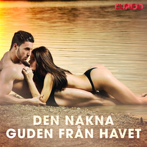 Den nakna guden från havet (ljudbok) av Cupido
