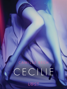 Cecilie - Erotic Short Story (e-bok) av Camille