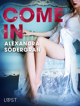 Come in - Erotic Short Story (e-bok) av Alexand