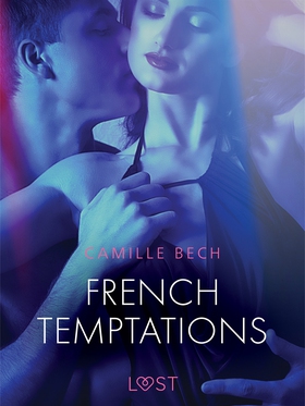 French Temptations - Erotic Short Story (e-bok)