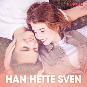 Han hette Sven (ljudbok) av Cupido