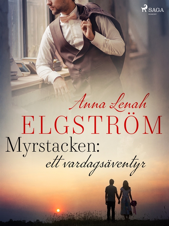 Myrstacken: ett vardagsäventyr