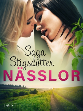 Nässlor - erotisk novell (e-bok) av Saga Stigsd