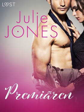 Premiären - erotisk novell (e-bok) av Julie Jon