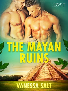 The Mayan Ruins - Erotic Short Story (e-bok) av
