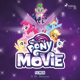 My Little Pony - Filmen (ljudbok) av G. M. Berr