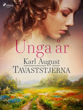 Unga år (e-bok) av Karl August Tavaststjerna