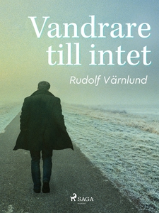 Vandraren till intet (e-bok) av Rudolf Värnlund