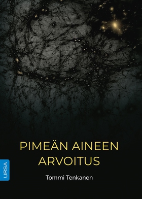 Pimeän aineen arvoitus (e-bok) av Tommi Tenkane