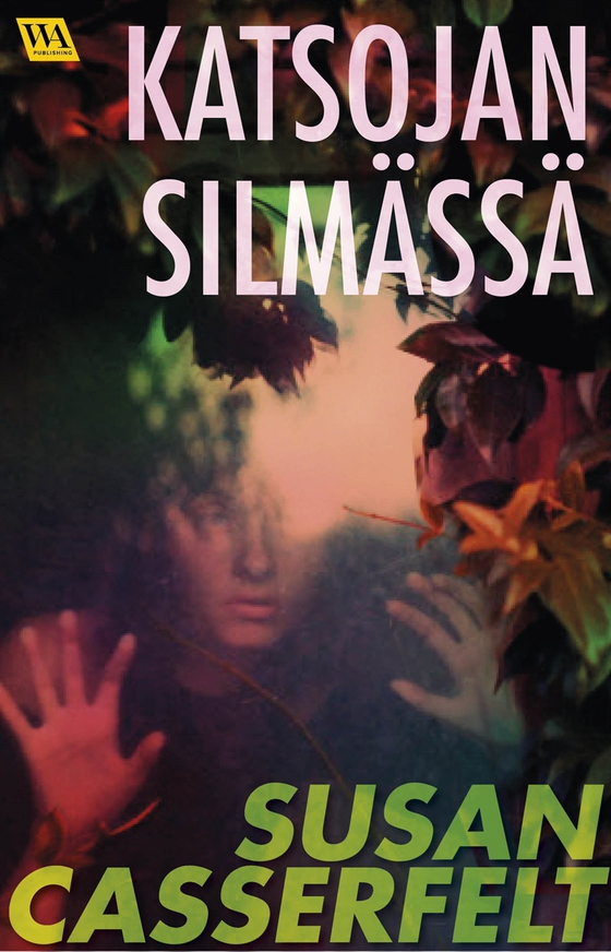 Katsojan silmässä (e-bok) av Susan Casserfelt