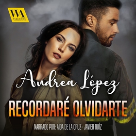 Recordaré olvidarte (ljudbok) av Andrea López