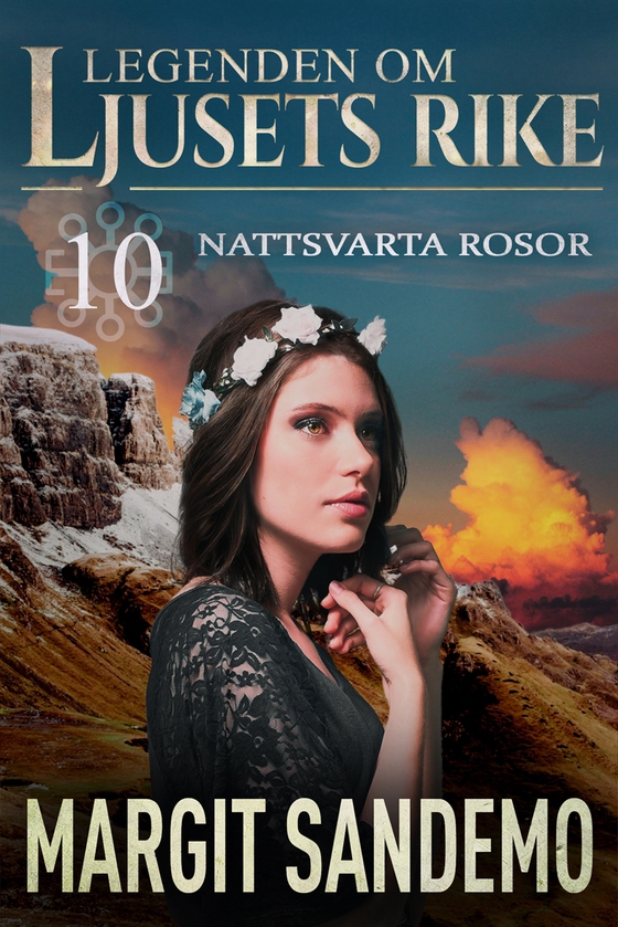 Nattsvarta rosor: Ljusets rike 10