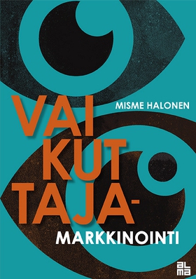 Vaikuttajamarkkinointi (e-bok) av Misme Halonen