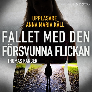 Fallet med den försvunna flickan (ljudbok) av T