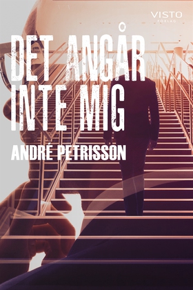 Det angår inte mig (e-bok) av André Petrisson