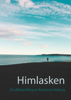 Himlasken: En diktsamling (e-bok) av Katarina L