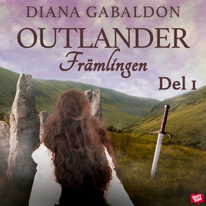 Främlingen - del 1 (ljudbok) av Diana Gabaldon