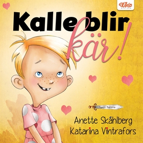 Kalle blir kär! (ljudbok) av Anette Skåhlberg