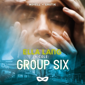 Nicole: Group Six (ljudbok) av Ella Lang