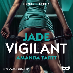 Vigilant (ljudbok) av Amanda Tartt
