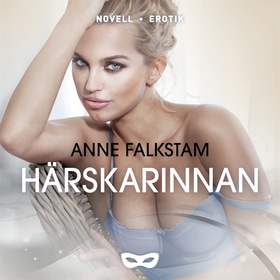 Härskarinnan (ljudbok) av Anne Falkstam