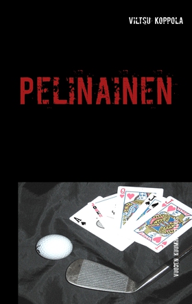 Pelinainen (e-bok) av Viltsu Koppola