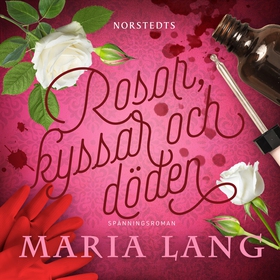Rosor, kyssar och döden (ljudbok) av Maria Lang
