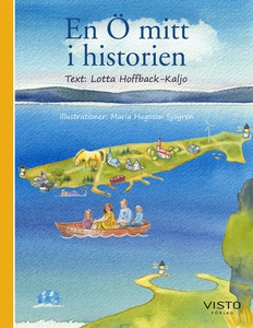En Ö mitt i historien (e-bok) av Lotta Hoffback