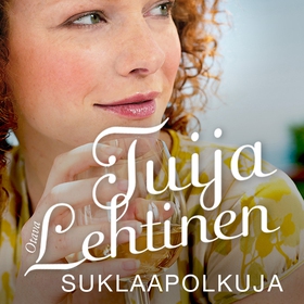 Suklaapolkuja (ljudbok) av Tuija Lehtinen