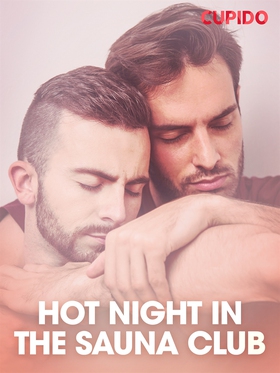 Hot Night in the Sauna Club (e-bok) av Cupido