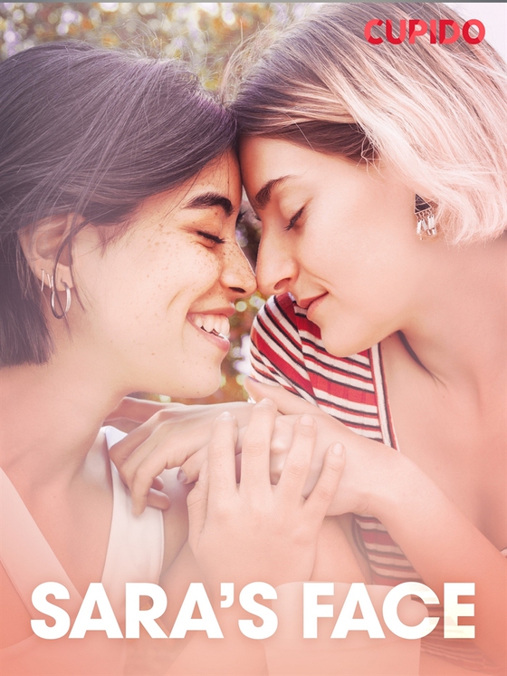Sara’s Face (e-bok) av Cupido