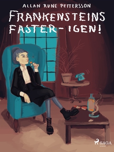Frankensteins faster - igen! (e-bok) av Allan R