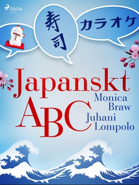 Japanskt ABC (e-bok) av Monica Braw, Juhani Lom