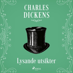 Lysande utsikter (ljudbok) av Charles Dickens