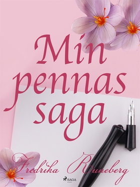 Min pennas saga (e-bok) av Fredrika Runeberg