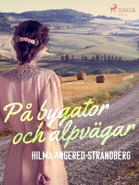 På bygator och alpvägar (e-bok) av Hilma Angere